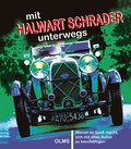 Cover: mit Halwart Schrader unterwegs - Olms Presse
