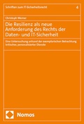 Cover: Die Resilienz als neue Anforderung des Rechts der Daten- und IT-Sicherheit - Nomos