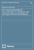 Abbildung von: Der Sanierungsvergleich i.S.d. § 97 Abs. 1 S. 1 StaRUG und seine gerichtliche Bestätigung - Nomos