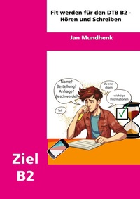 Abbildung von: Fit werden für DTB B2: Hören und Schreiben - BoD - Books on Demand