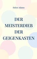 Cover: Der Meisterdieb Der Geigenkasten - BoD - Books on Demand