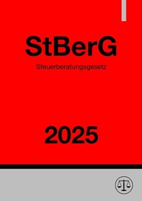 Abbildung von: Steuerberatungsgesetz - StBerG 2025 - epubli