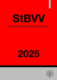 Abbildung von: Steuerberatervergütungsverordnung - StBVV 2025 - epubli