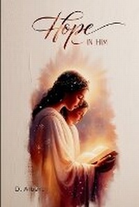 Enlarge image Cover: Hope in Him - Albert Pub.