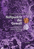 Cover: Nullpunkte der Gewalt - CLIO Verein f. Geschichts- & Bildungsarbeit