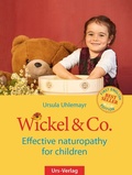 Cover: Wickel & Co. - Effective naturopathy for children - Urs-Verlag - Wickel & Co.