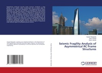 Abbildung von: Seismic Fragility Analysis of Asymmetrical RC Frame Structures - LAP Lambert Academic Publishing