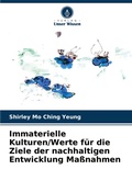 Cover: Immaterielle Kulturen/Werte fuer die Ziele der nachhaltigen Entwicklung Massnahmen - Verlag Unser Wissen