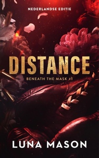 Enlarge image Cover: Distance (Beneath the mask, #1) - SVM Publishing