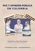 Cover: Paz y opini&oacute;n p&uacute;blica en Colombia - Universidad de los Andes