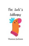 Cover: The Sock's Soliloquy - Creative Arts Management Ou