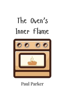 Enlarge image Cover: The Oven's Inner Flame - Creative Arts Management Ou