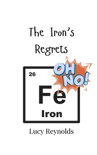 Enlarge image Cover: The Iron's Regrets - Creative Arts Management Ou