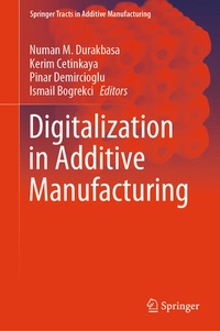 Enlarge image Cover: Digitalization in Additive Manufacturing - Springer