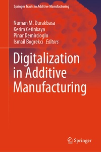 Enlarge image Cover: Digitalization in Additive Manufacturing - Springer