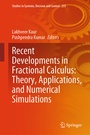 Cover: Recent Developments in Fractional Calculus: Theory, Applications, and Numerical Simulations - Springer