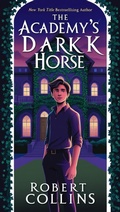 Cover: The Academy's Dark Horse - Robert Collins