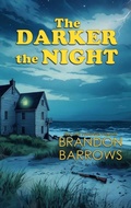Cover: The Darker the Night - Rowan Prose Publishing