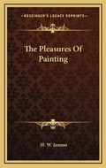 Cover: The Pleasures Of Painting - Kessinger Publishing