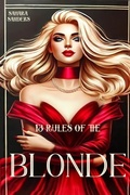 Cover: 13 Rules Of The Blonde (Secrets Of Femmes Fatales) - Sahara Sanders