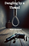 Cover: Dangling by a Thread - Nick Howard