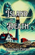 Cover: Island of Death (Legends in the Dark, #19) - Jonathan Carter