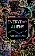 Cover: Everyday Aliens - Polenth Blake