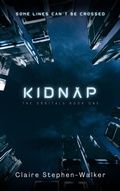 Cover: Kidnap (The Orbitals, #1) - Claire Stephen-Walker