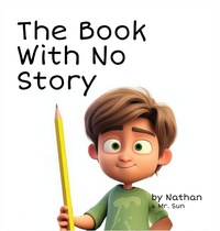 Enlarge image Cover: The Book With No Story - Alexander Sun