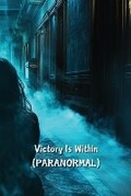 Cover: Victory Is Within (PARANORMAL) - Gwendolyn Brooks