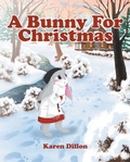 Cover: A Bunny for Christmas - Christian Faith Publishing, Inc.