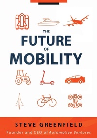Enlarge image Cover: The Future of Mobility - Automotive Ventures LLC