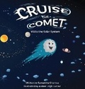 Cover: Cruise the Comet Visits the Solar System - Bright Tail Publishing