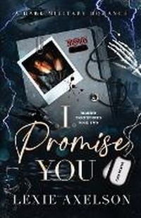 Enlarge image Cover: I Promise You - Lexie Axelson