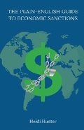 Cover: The Plain-English Guide to Economic Sanctions - LilAbby Press