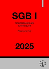 Abbildung von: Sozialgesetzbuch - Erstes Buch - Allgemeiner Teil - SGB I 2025 - epubli