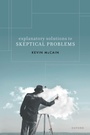 Cover: Explanatory Solutions to Skeptical Problems - OUP eBook