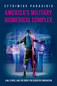 Abbildung von: America's Military Biomedical Complex - OUP eBook