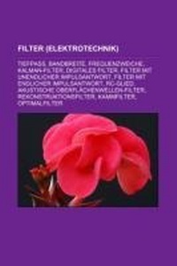 Abbildung von: Filter (Elektrotechnik) - Books LLC, Wiki Series