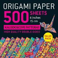 Abbildung von: Origami Paper 500 sheets Kaleidoscope Patterns 6" (15 cm) - Tuttle Publishing