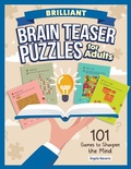 Cover: Brilliant Brain Teaser Puzzles for Adults - Fox Chapel Publishing