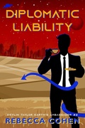 Cover: Diplomatic Liability (Devlin Taylor, Earth Ambassador, #2) - NineStar Press, LLC