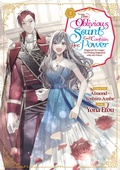 Cover: The Oblivious Saint Can't Contain Her Power: Disgraced No Longer, I'm Finding Happiness with the Prince! Volume 2 - J-Novel Heart