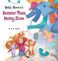 Cover: Bella Brown's Messier Than Messy Room - Self Employed Author