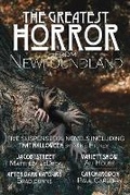 Cover: The Greatest Horror from Newfoundland - Engen Books Ltd.