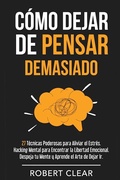 Cover: Como Dejar de Pensar Demasiado - CHASECHECK LTD