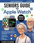 Cover: Seniors Guide to Apple Watch - MindTechAZ