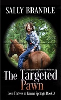 Cover: The Targeted Pawn (Love Thrives in Emma Springs, #3) - Copper Horse Publishing