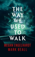 Cover: The Way We Used to Walk - Creative James Media