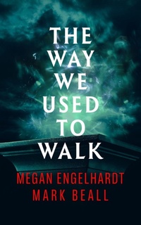 Enlarge image Cover: The Way We Used to Walk - Creative James Media